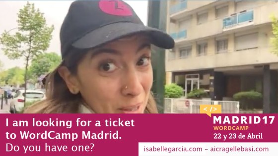 I am looking for a ticket to WordCamp Madrid. Do you have one?